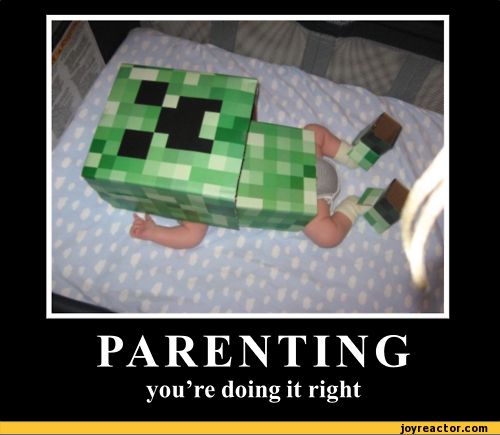 minecraft-parenting-youre-doing-it-right